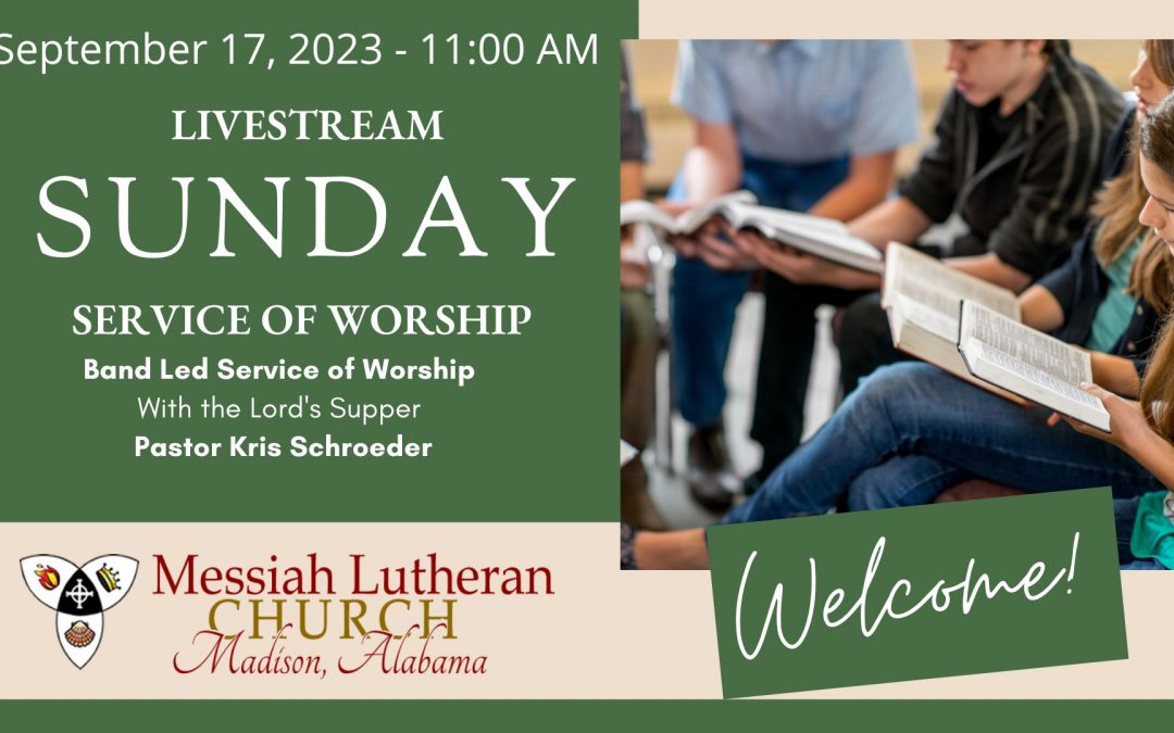 Sep 17 – Livestream of 11 AM Service of Worship
