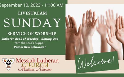 September 10, 2023 – Livestream of 11 AM Service of Worship