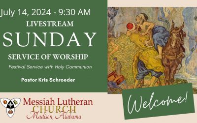 July 14. 2024 – 9:30 AM Worship Livestream